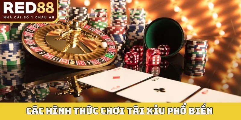 Tài xỉu là gì? Hướng dẫn cách chơi, kinh nghiệm và mẹo chơi dễ thắng 3 Các hình thức chơi tài xỉu phổ biến trên thế giới