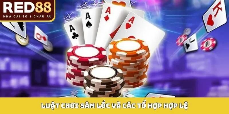 Sâm Lốc – Luật Chơi, Cách Đặt Cược Và Mẹo Thắng Tại RED88 3 Luật chơi sâm lốc và các tổ hợp hợp lệ