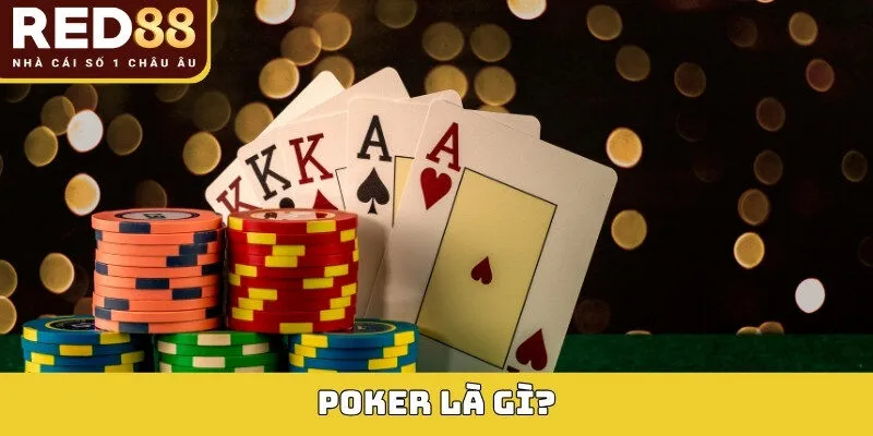 Poker – Luật Chơi Và Chiến Thuật Dành Cho Người Mới 2026 2 Poker là gì?