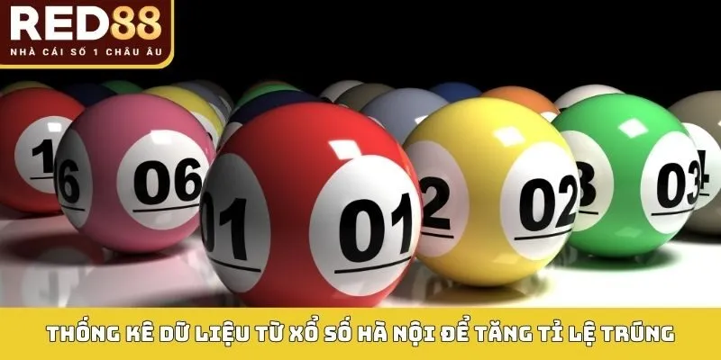 Xổ Số Hà Nội: Phân Tích Dữ Liệu Và Soi Cầu Hiệu Quả 4 Thống kê dữ liệu từ xổ số hà nội để tăng tỉ lệ trúng