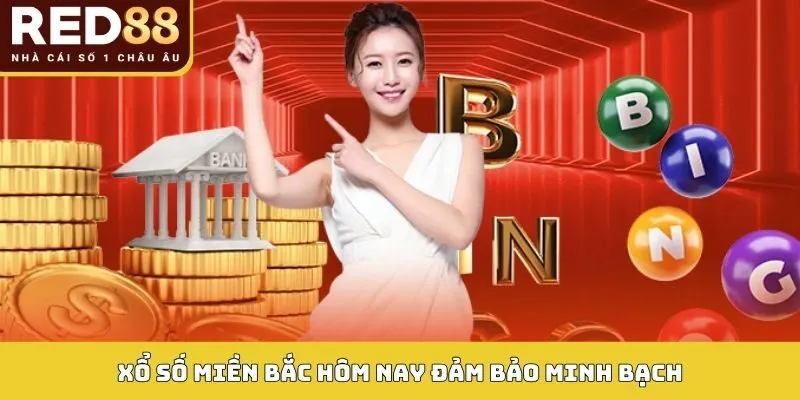 Xổ Số Miền Bắc Hôm Nay - Cá Cược Nhận Thưởng Cực Lớn 2 Xổ số miền Bắc hôm nay đảm bảo minh bạch